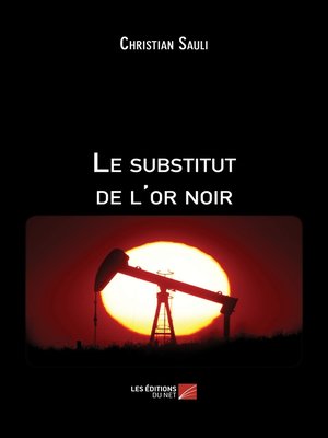 cover image of Le substitut de l'or noir